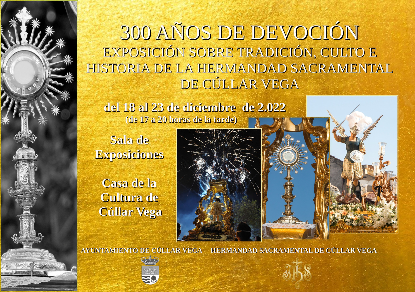 Exposición sobre Tradición, Culto e Historia de la Hermandad Sacramental de Cúllar Vega