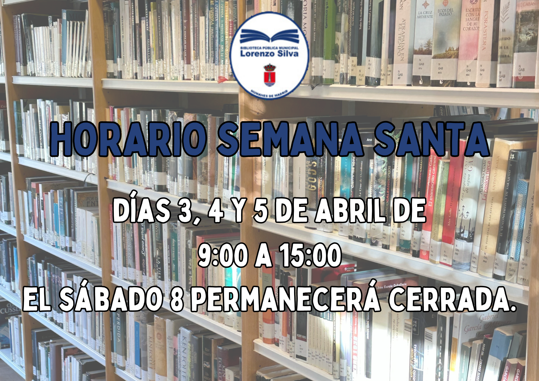 Horario de la Biblioteca Municipal en Semana Santa.