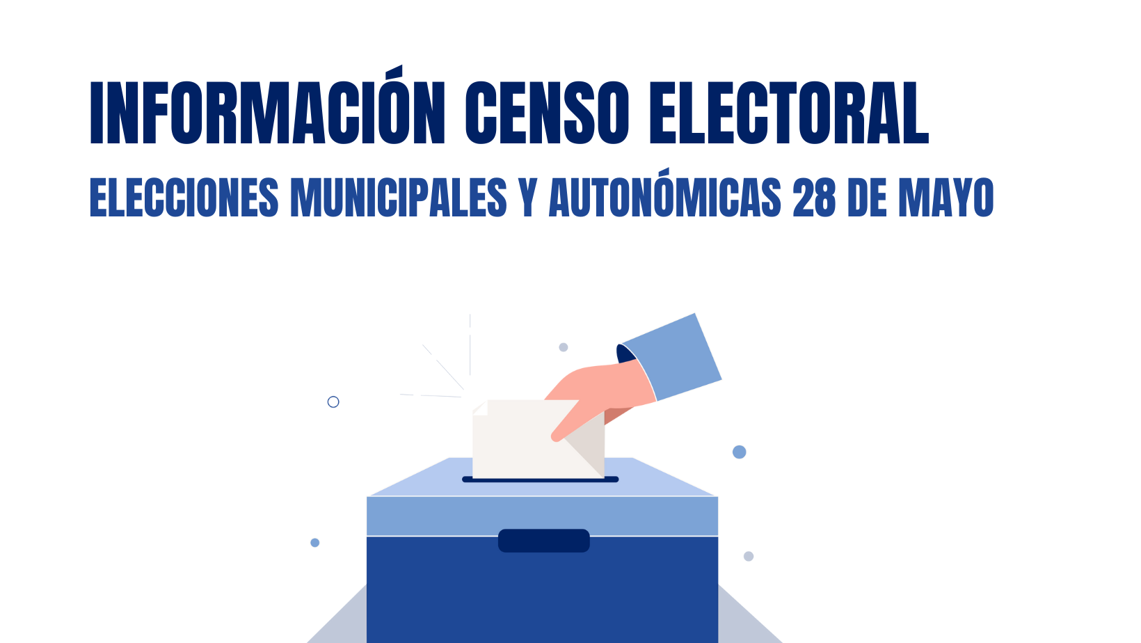 Periodo de consultas y reclamaciones del Censo Electoral del 10 al 17 de abril