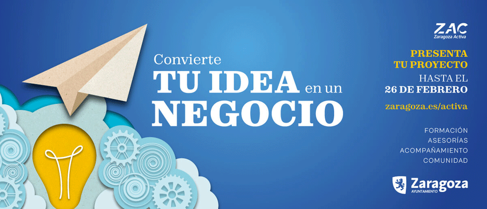 Convierte tu idea en un negocio. Trámites y servicios. Ayuntamiento de Zaragoza